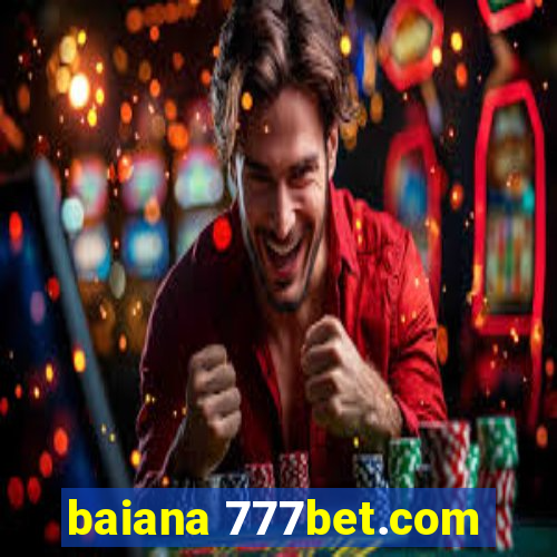 baiana 777bet.com